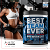 Best Team Ever Preworkout - 500g